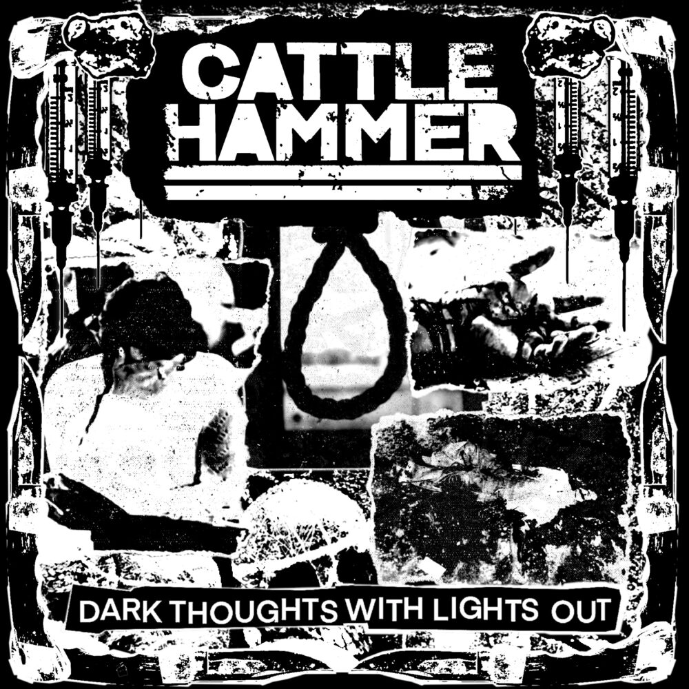 Cattle Hammer - Dark Thoughts With Lights Out