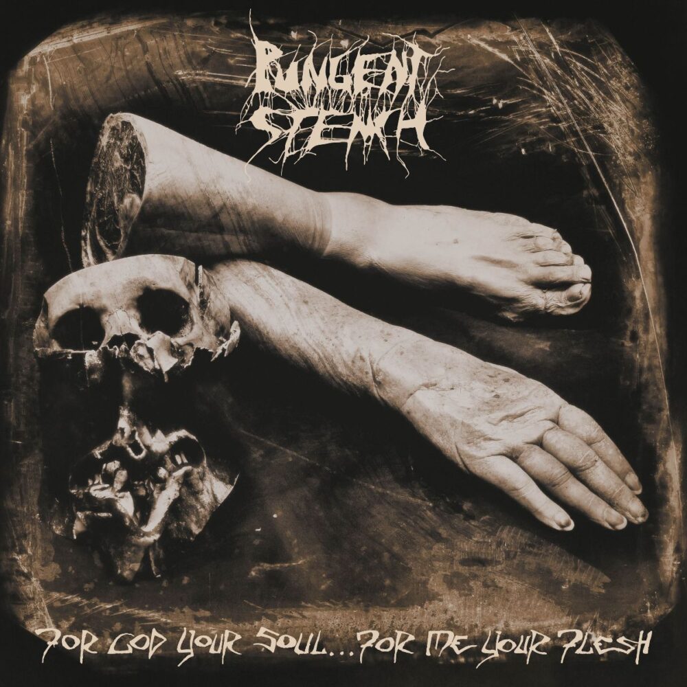 Pungent Stench – For God Your Soul...For Me Your Flesh (Re-issue)