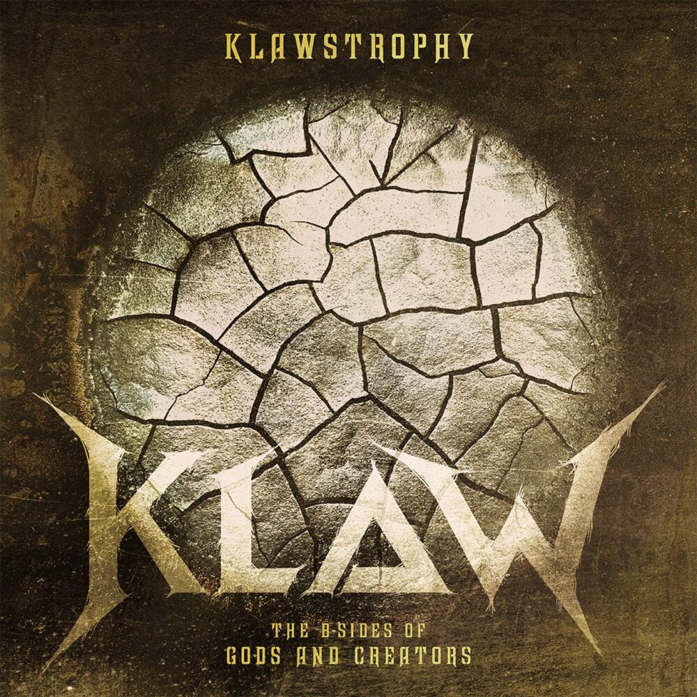 Klaw - KLAWstrophy...The B-Sides Of Gods And Creators