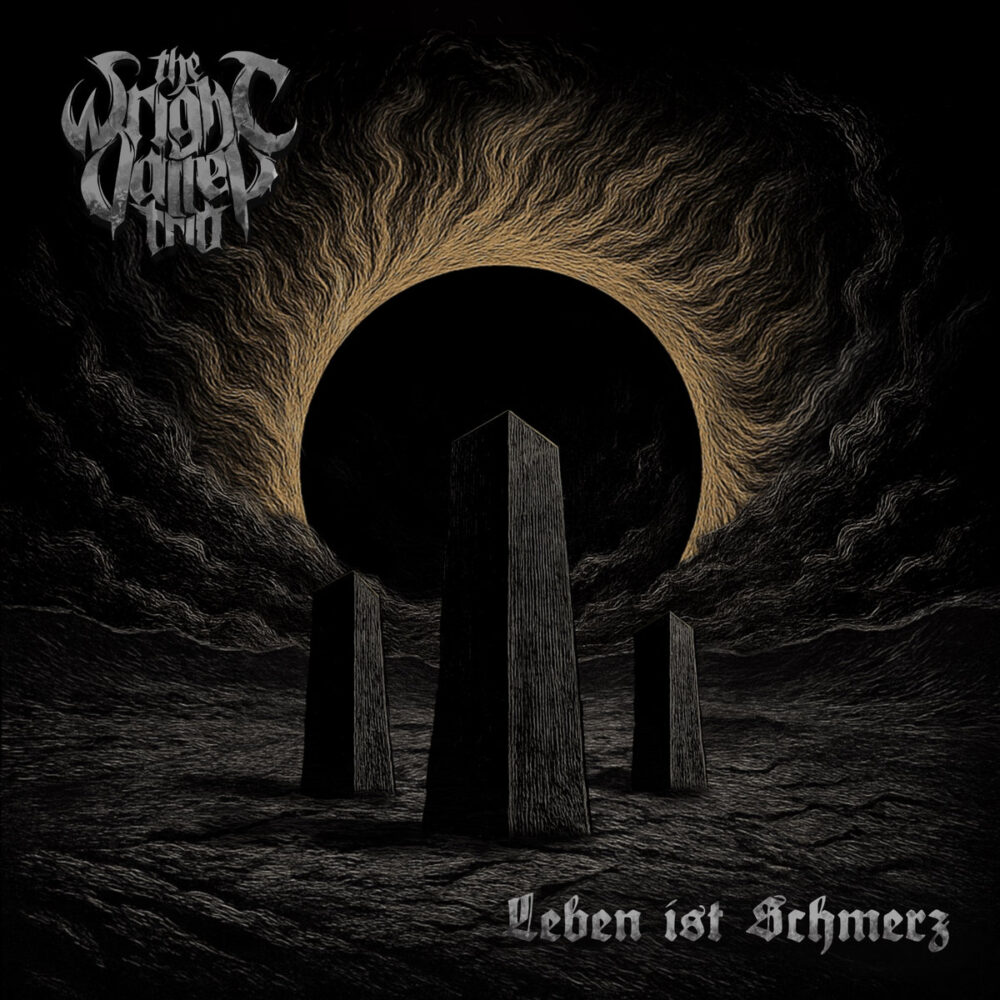 The Wright Valley Trio - Leben Ist Schmerz