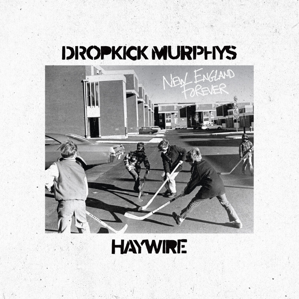 Dropkick Murphys & Haywire - New England Forever (Split)
