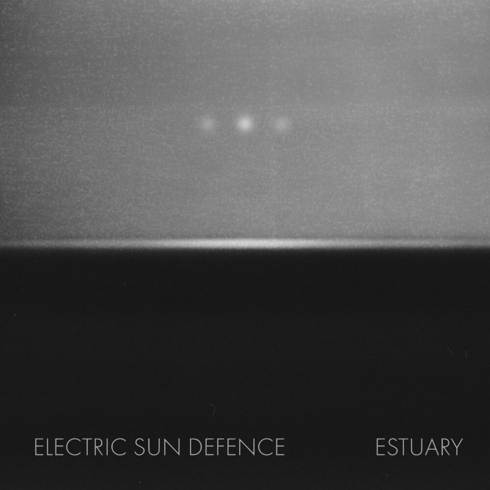 Electric Sun Defence – Estuary