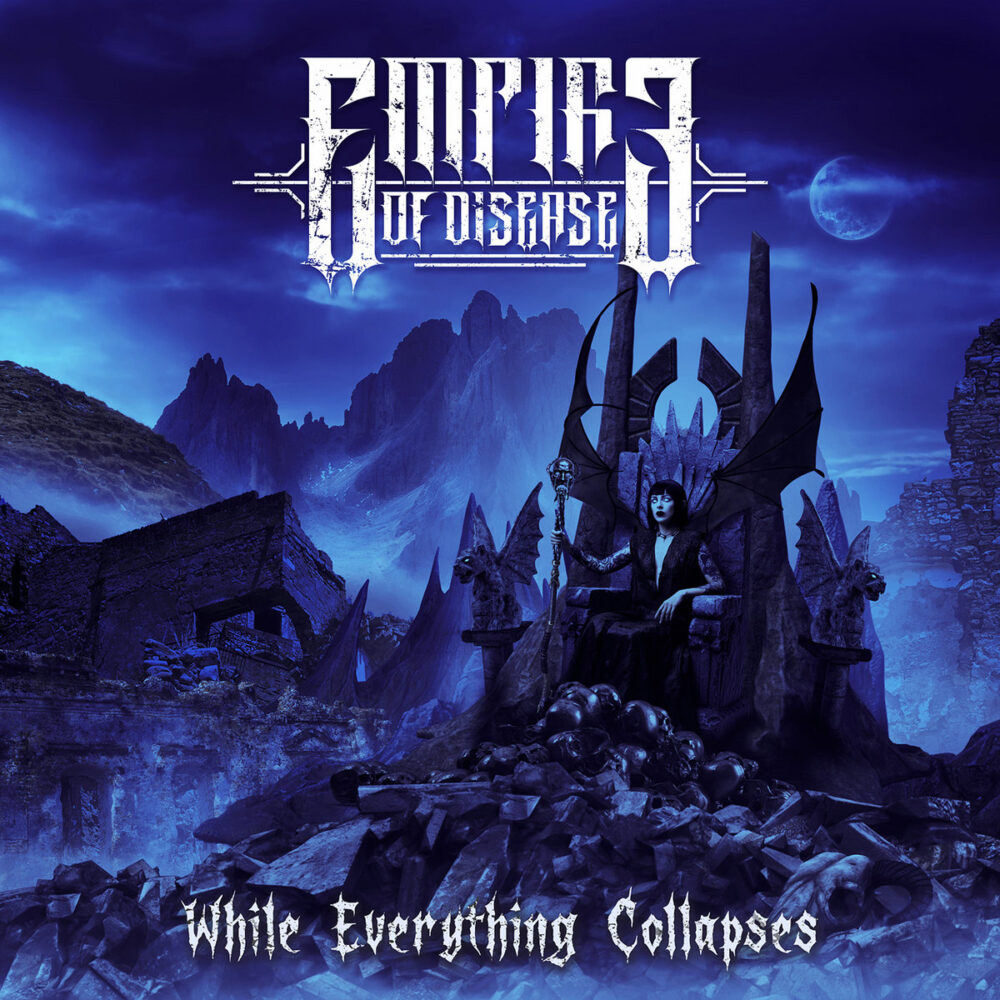Empire Of Disease - While Everything Collapses