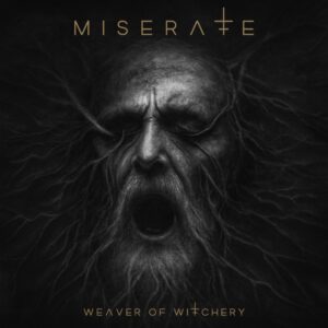 Miserate – Weaver Of Witchery