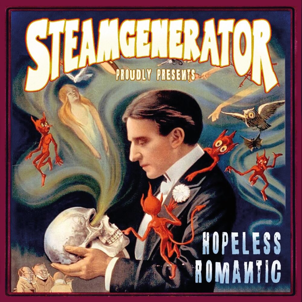 Steamgenerator – Hopeless Romantic