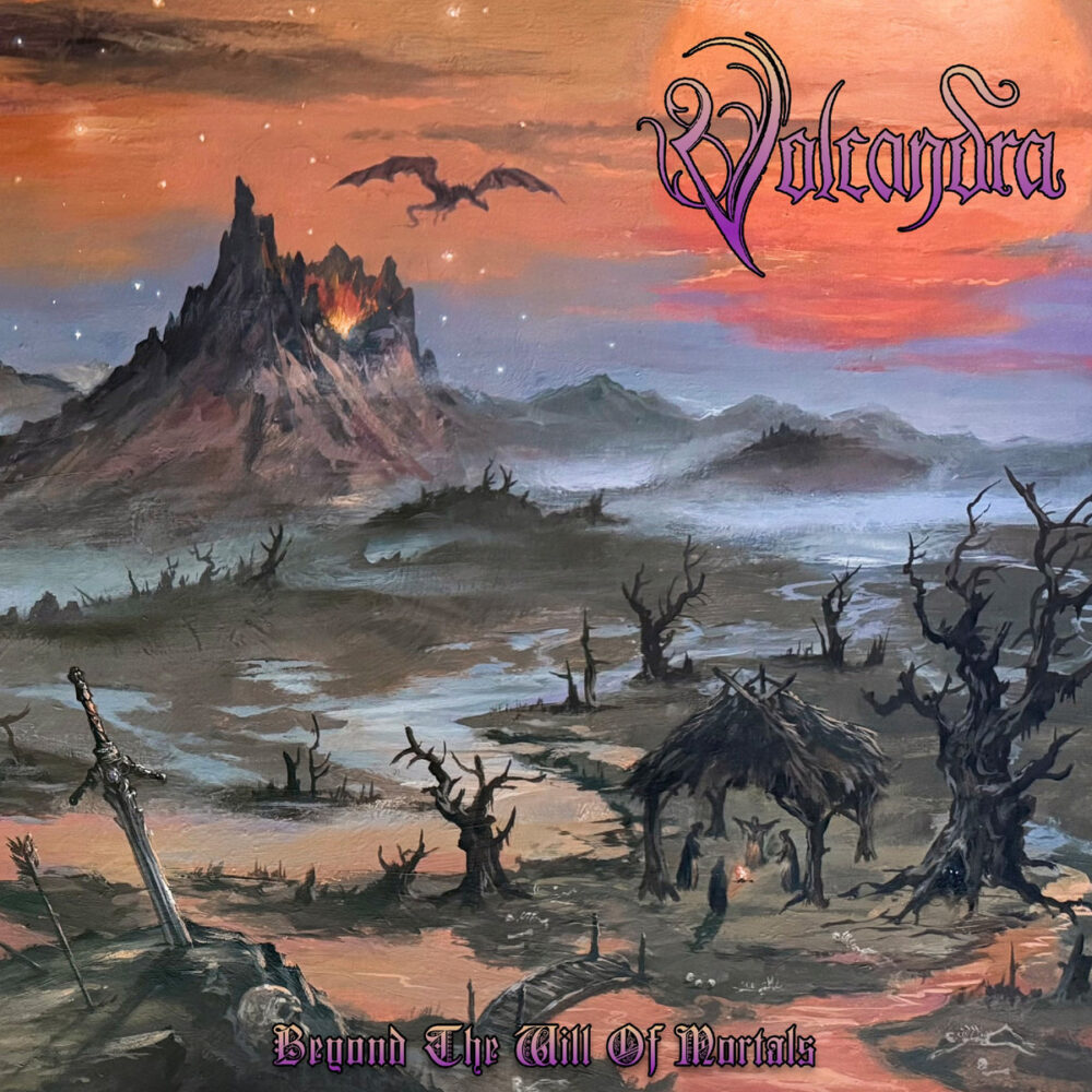 Volcandra - Beyond The Will Of Mortals