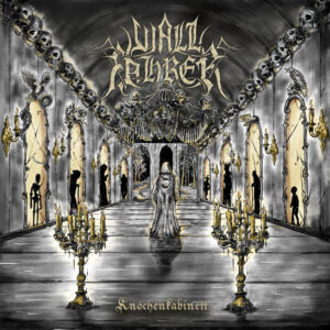 Wallfahrer - Knochenkabinett